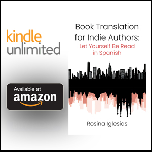 Book Translation for Indie Authors: Let Yourself Be Read in Spanish