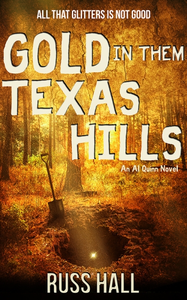 Gold in Them Texas Hills