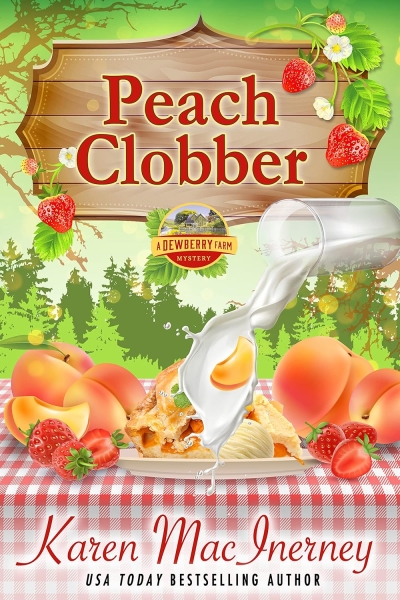 Peach Clobber: A Dewberry Farm Mystery