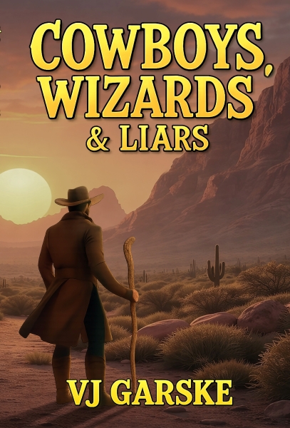 Cowboys, Wizards, & Liars