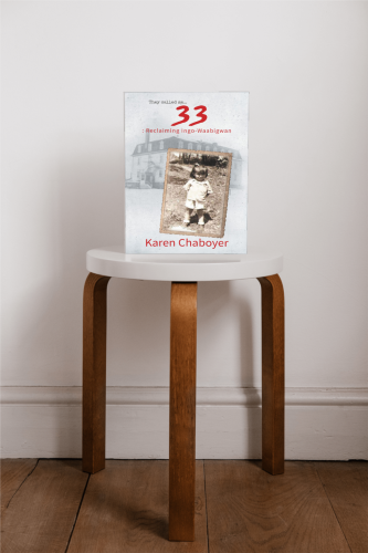 They Called Me 33: Reclaiming Ingo-Waabigwan